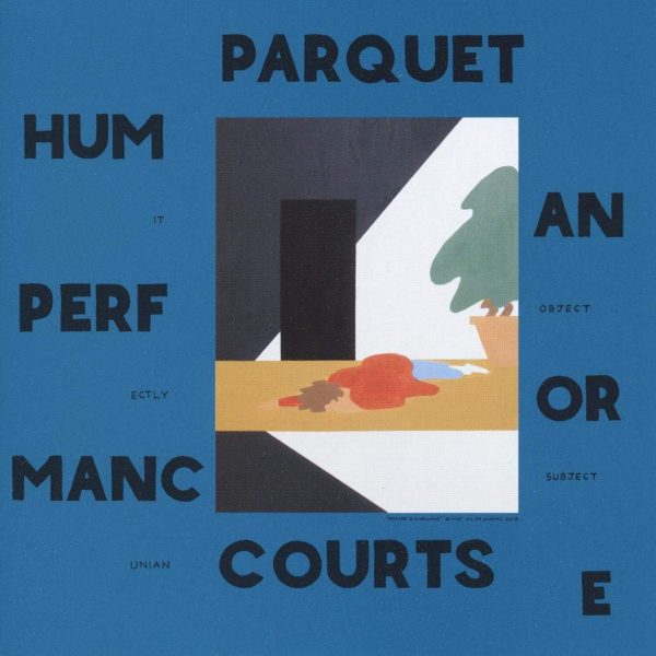 PARQUET COURTS – HUMAN PERFORMANCE LP2