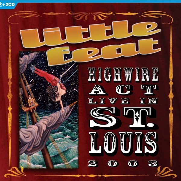 LITTLE FEAT – HIGHWIRE ACT LIVE CD2B