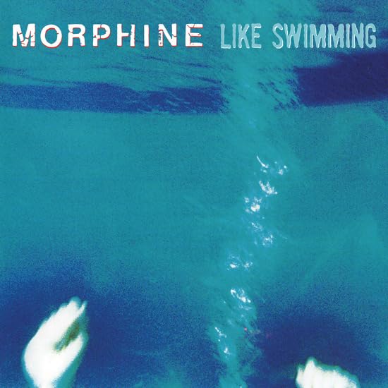 MORPHINE – LIKE SWIMMING LP