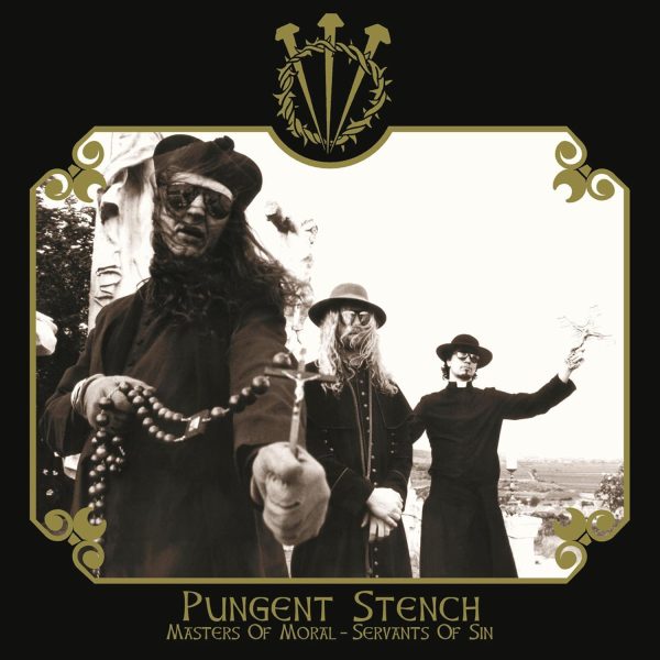 PUNGENT STENCH – MASTERS OF MORTAL-SERVANTS OF SIN digi CD