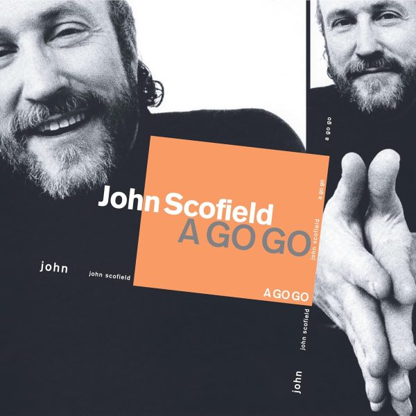 SCOFIELD JOHN – A GO GO LP