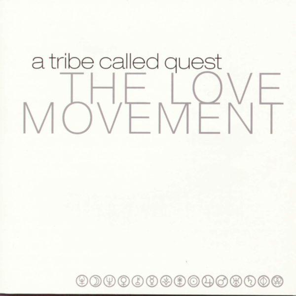 A TRIBE A TRIBE CALLED QUEST – LOVE MOVEMENT 25TH LP3