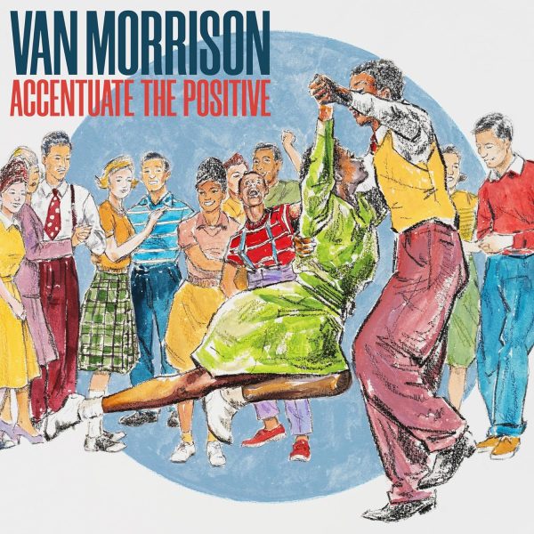 MORRISON VAN – ACCENTUATE THE POSITIVE CD