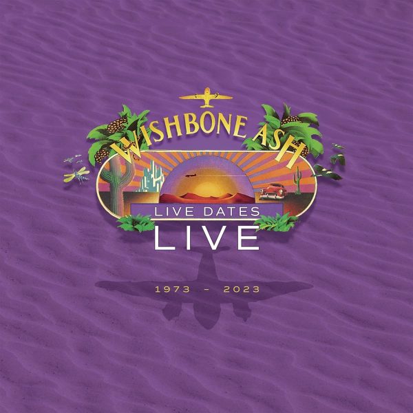 WISHBONE ASH – LIVE DATES LIVE 1973-2023 CD