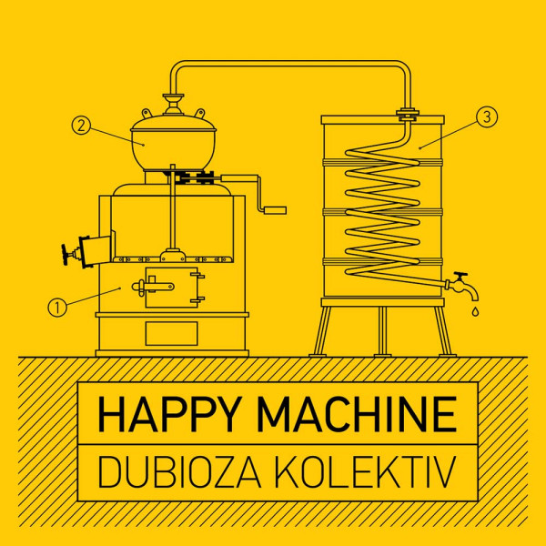 DUBIOZA KOLEKTIV – HAPPY MACHINE LP