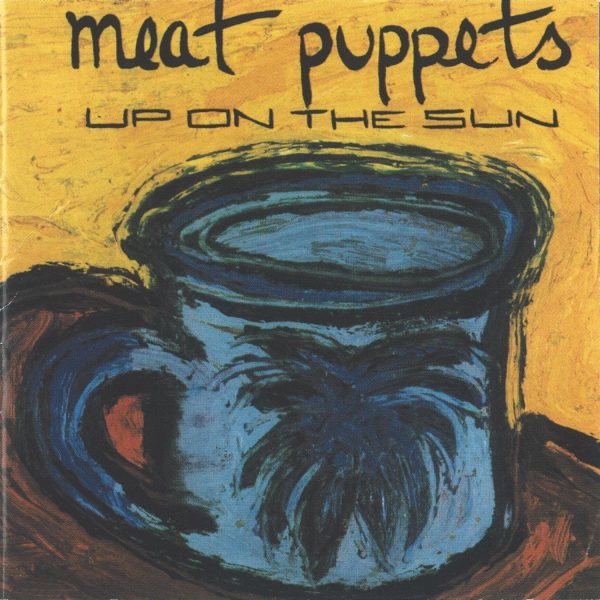 MEAT PUPPERS – UP ON THE SUN LP