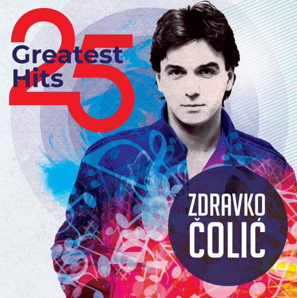 ČOLIĆ ZDRAVKO – 25 GREATEST HITS LP