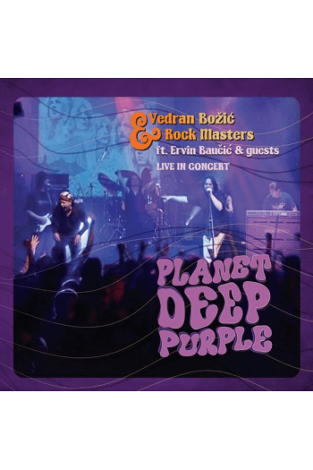 BOŽIĆ VEDRAN & ROCK MASTERS – PLANET DEEP PURPLE CDVD