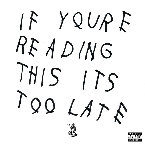 DRAKE – IF YOU’RE READING THIS IT’S TOO LATE LP2