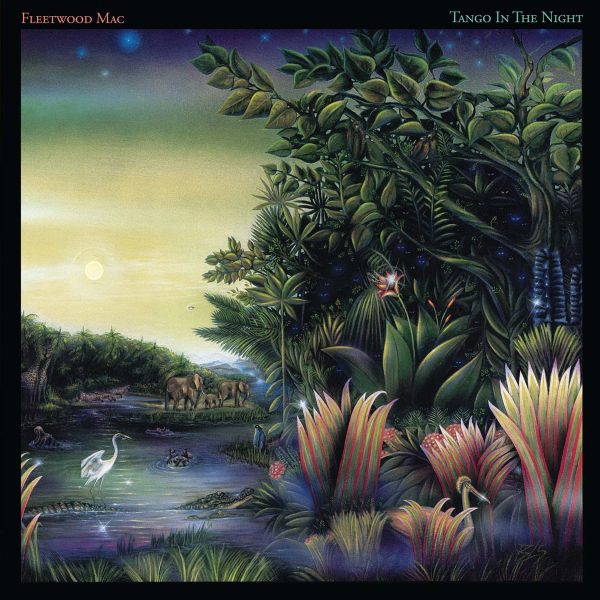 FLEETWOOD MAC – TANGO IN THE NIGHT-EXPANDED ED.