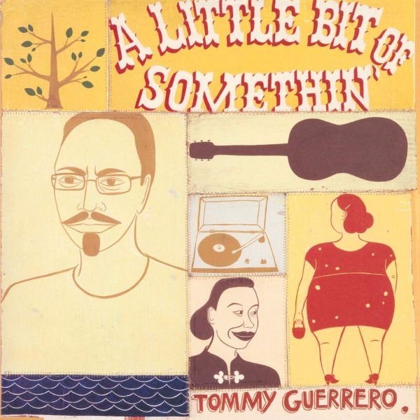 GUERRERO TOMMY – LITTLE BIT OF SOMETHIN LP2