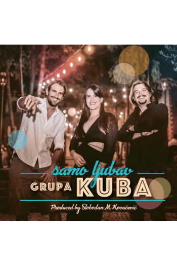 GRUPA KUBA – SAMO LJUBAV CD