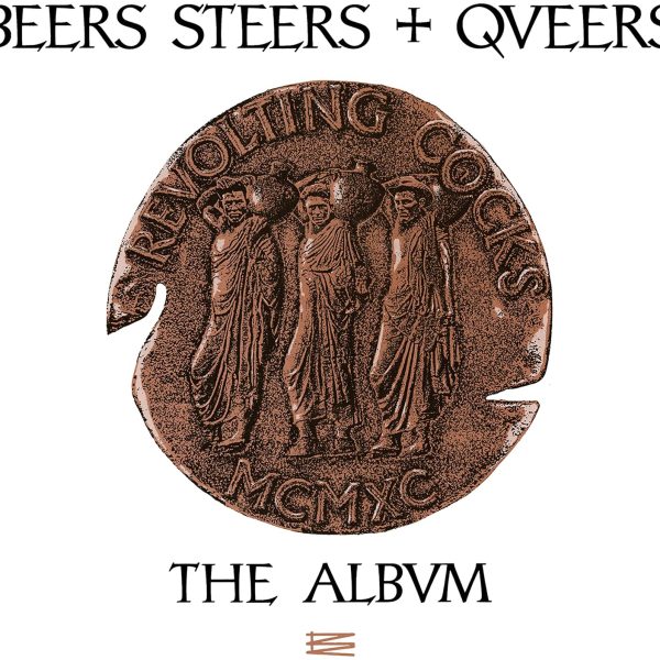 REVOLTING COCKS – BEERS STEERS + QUEERS CD