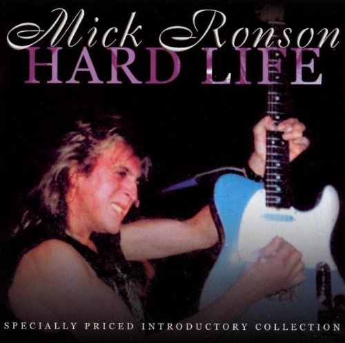 RONSON MICK – HARD LIFE