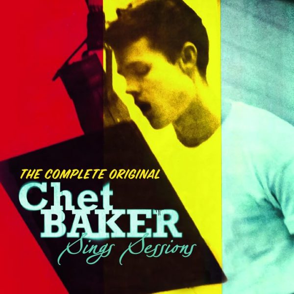 BAKER CHET – COMPLETE ORIGINAL SINGS SESSIONS CD