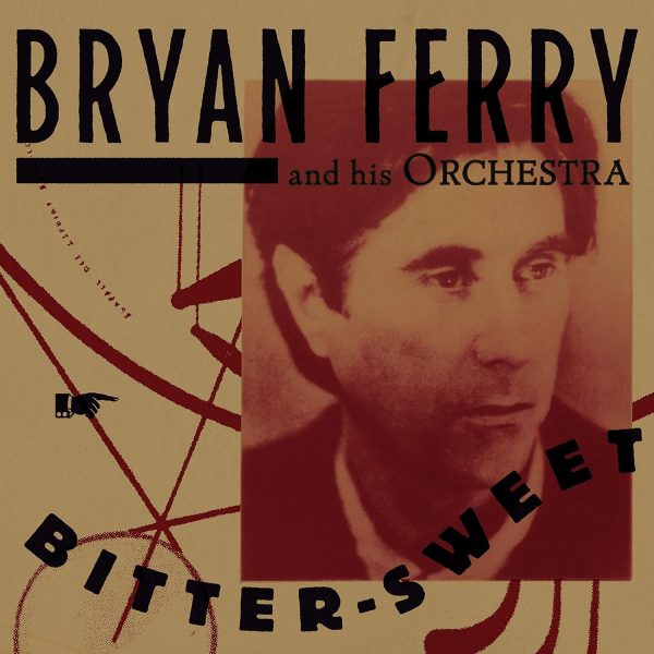 FERRY BRYAN – BITTER-SWEET LP