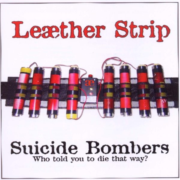 LEATHER STRIP – SUICIDE BOMBERS CD