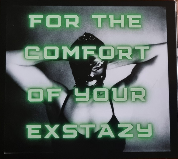 NNHMN – FOR THE COMFORT OF YOUR EXTAZY CD