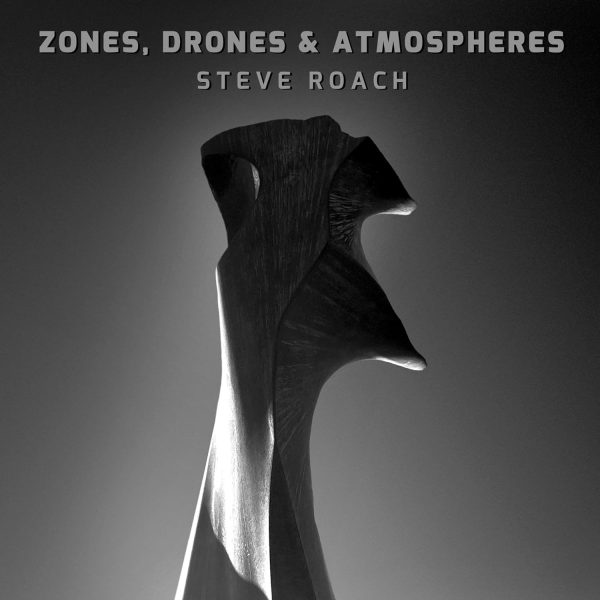 ROACH STEVE – ZONES, DRONES & ATMOSPHERS  CD