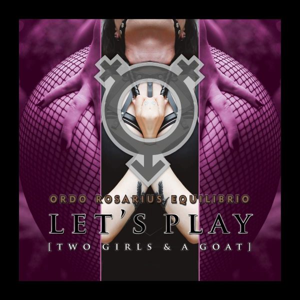 ORDO ROSARIUS EQUILIBRIO – LET’S PLAY CD