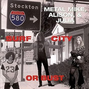 METAL MIKE, ALISON, & JULIA – SURF CITY OR BUST CD