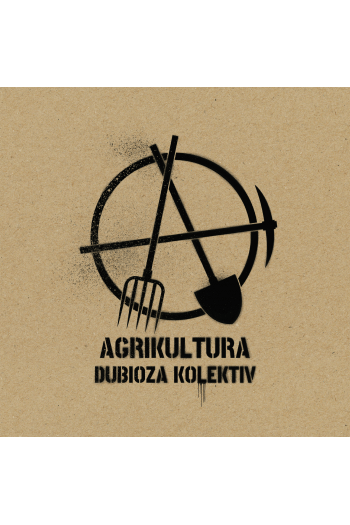 DUBIOZA KOLEKTIV – AGRIKULTURA LP