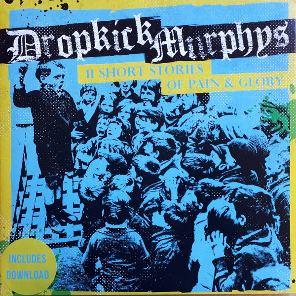 DROPKICK MURPHYS – 11 SHORT STORIES OF PAIN & GLORY LP