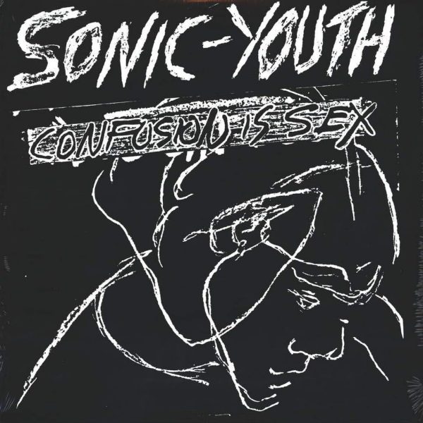 SONIC YOUTH – CONFUSION IS SEX LP