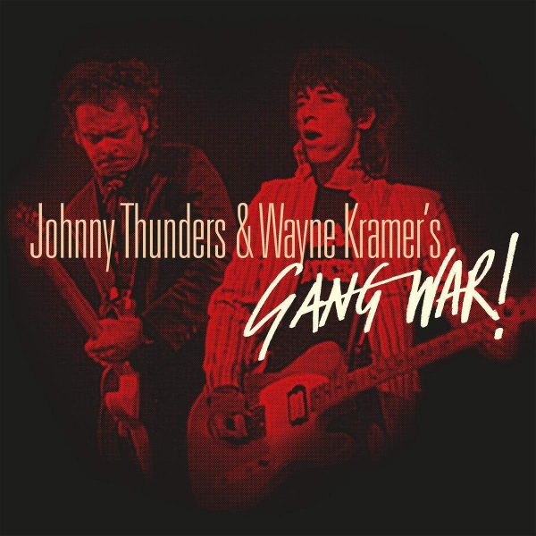 THUNDERS JOHNNY & KRAMER WAYNE – GANG WAR !