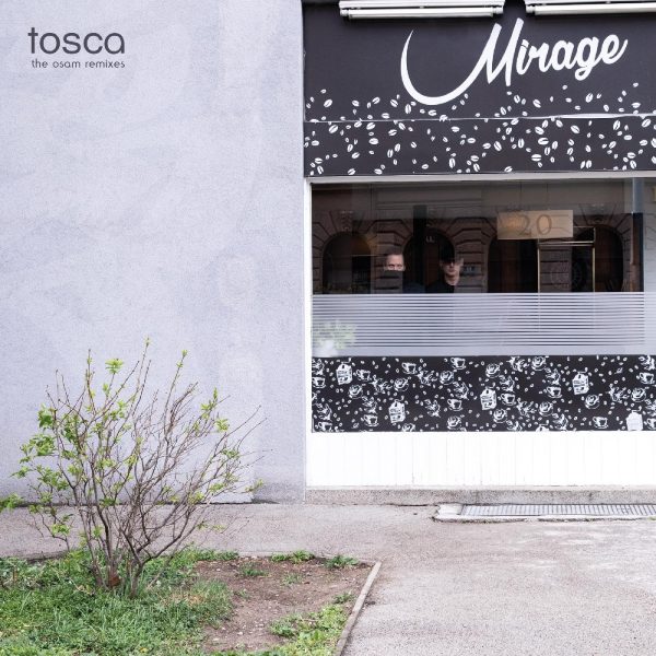 TOSCA – MIRAGE OSAM REMIXES LP2