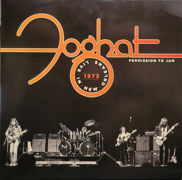 FOGHAT – PERMISSION TO JAM: LIVE IN NEW ORLEANS 1973 RSD 2024 LP2