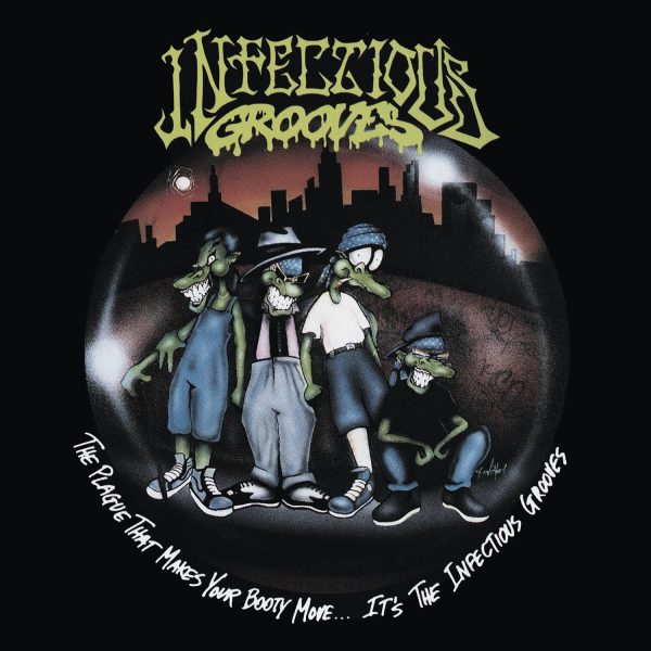 INFECTIOUS GROOVES – PLAGUE THAT MAKES YOUR BOOTY MOVE CD