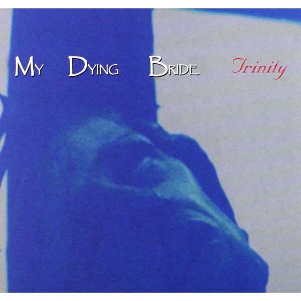 MY DYING BRIDE – TRINITY