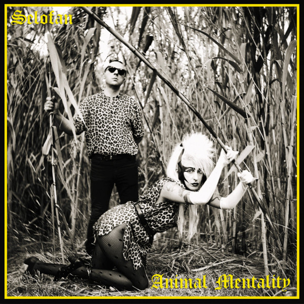 SELOFAN – ANIMAL MENTHALITY LP