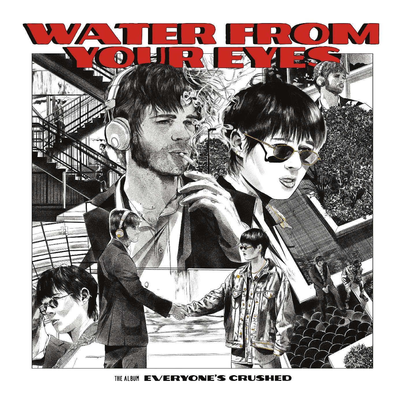 WATER FROM YOUR EYES – EVERYONE’S CRUSHED CD