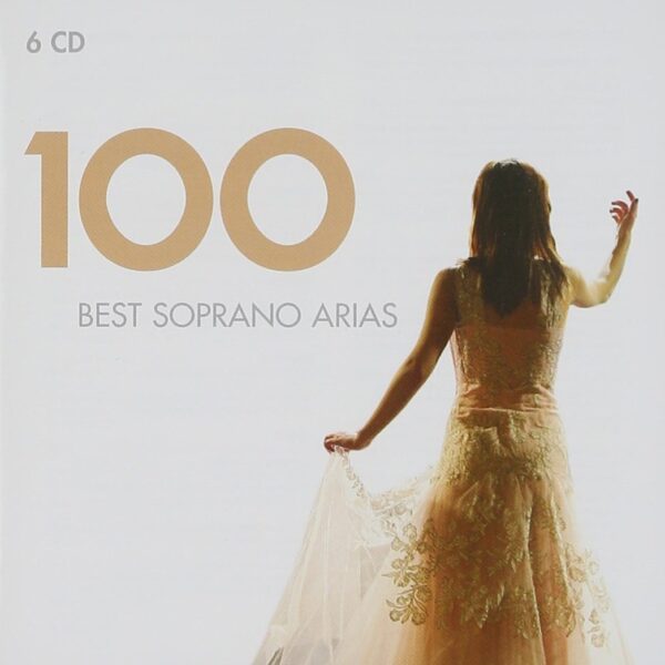 VARIOUS – 100 BEST SOPRANO ARIAS CD6