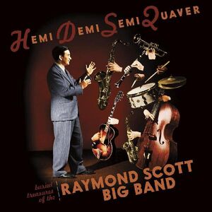 SCOTT RAYMOND – HEMI DEMI SEMI QUAVER CD