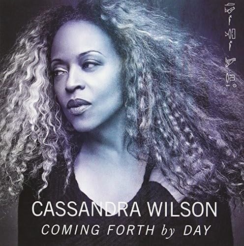 WILSON CASSANDRA – COMING FORTH BY DAY CD