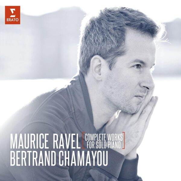 RAVEL/CHAMAYOU – COMPLETE WORKS FOR SOLO PIANO CD2