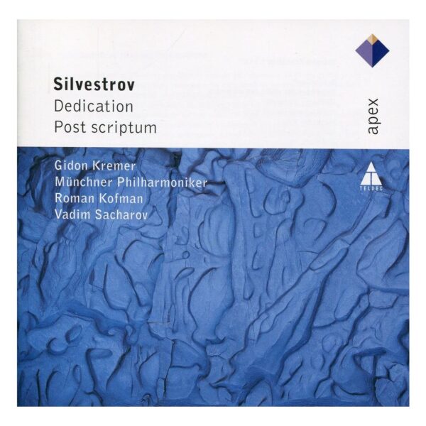 SILVESTROV – DEDICATION CD (Gidon Kremer, Sacharov Vadim,  KofmanRoman, Munchner Philharmoniker)