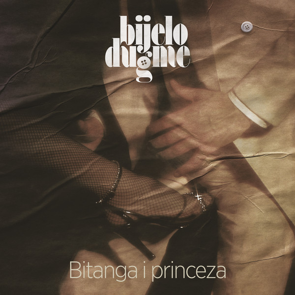 BIJELO DUGME – BITANGA I PRINCEZA 	(Vinyl, LP, Album, Stereo, Gatefold ,180 gr, reizdanje 2024)