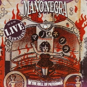 MANO NEGRA – IN THE HELL OF PATCHINKO CD