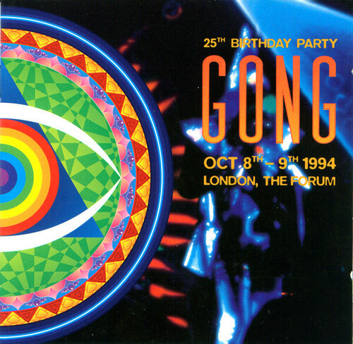 GONG – 25 BIRTHDAY PARTY LONDON FORUM  LP