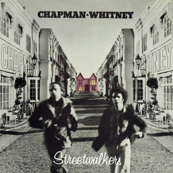 CHAPMAN/WHITNEY – STREETWALKERS CD