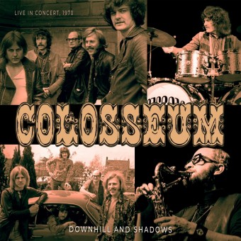 COLOSSEUM – DOWNHILL AND SHADOWS-LIVE IN CONCERT 1970 CD