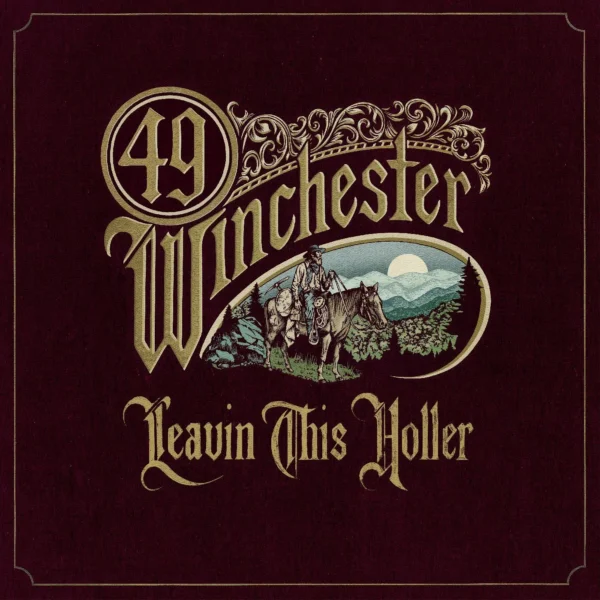 49 WINCHESTER – LEAVIN’ THIS HOLLER CD