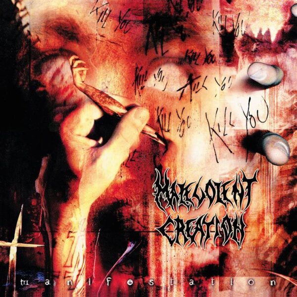 MALEVOLENT CREATION – MANIFESTATION CD