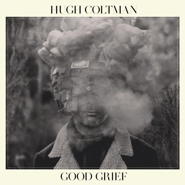 COLTMAN HUGH – GOOD GRIEF CD