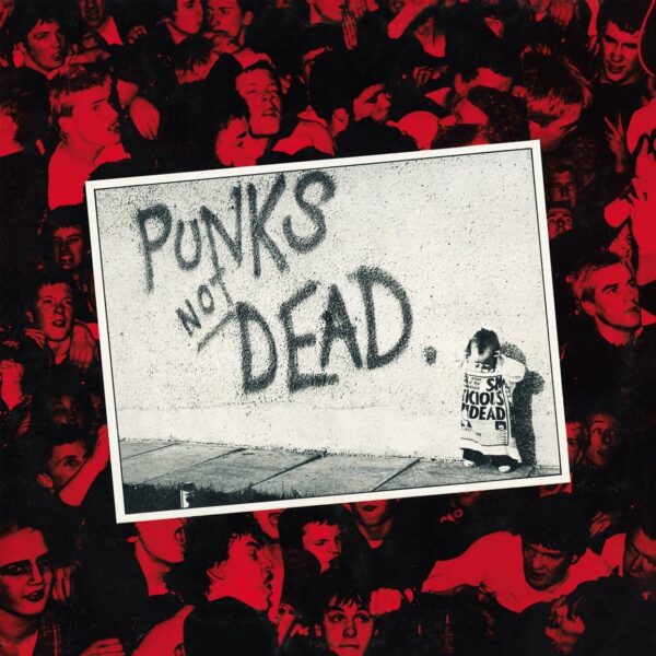 EXPLOITED – PUNKS NOT DEAD gatefold vinyl LP