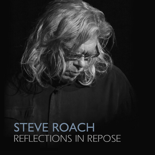 ROACH STEVE – REFLECTIONS IN REPOSE CD2